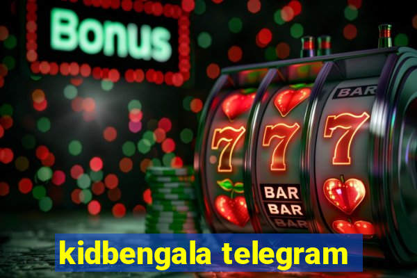 kidbengala telegram